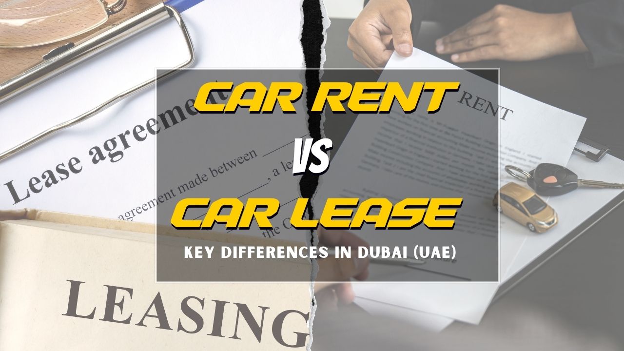 <h1>Car Rental Vs Car Leasing - Key Differences in Dubai (UAE)</h1>